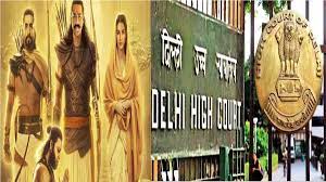new delhi, Delhi High Court ,film Adipurush