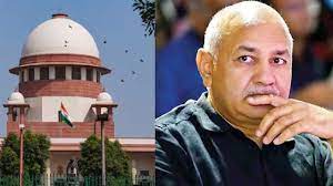 new delhi, Shock to Manish Sisodia ,Supreme Court
